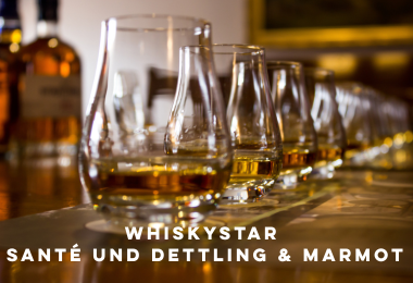 Whiskystar Santé und Dettling & Marmot