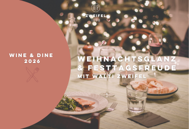 Wine & Dine "Edle Weine mit Walti Zweifel"